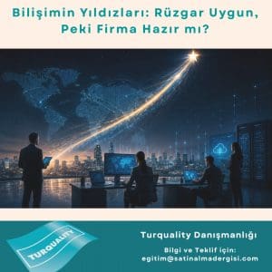 Turquality Danışmanlığı Haber Bilişimin Yıldızları Rüzgar Uygun, Peki Firma Hazır Mı