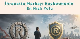 Turquality Danışmanlığı Haber İhracatta Markayı Kaybetmenin En Hızlı Yolu