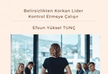 Belirsizlikten Korkan Lider Kontrol Etmeye çalışır