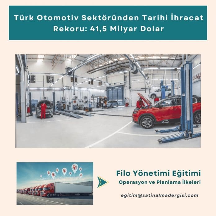 Filo Yönetimi Eğitimi Operasyon Ve Planlama İlkeleri Haber Türk Otomotiv Sektöründen Tarihi İhracat Rekoru 41,5 Milyar Dolar