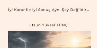 İyi Karar Ile İyi Sonuç Aynı şey Değildir Satınalma Dergisi 7 Gün 7 Gündem