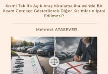 Kısmi Teklife Açık Araç Kiralama ihalesinde Bir Kısım Gerekçe Gösterilerek Diğer Kısımların İptal Edilmesi? Kısmi Teklife Açık Araç Kiralama Ihalesinde Bir Kısım Gerekçe Gösterilerek Diğer Kısımların İptal Edilmesi Satınalma Dergisi 7 Gün 7 Gündem