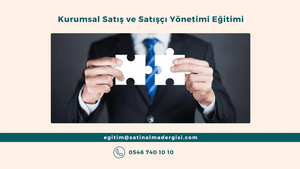 Kurumsal Satış Ve Satışçı Yönetimi Eğitimi