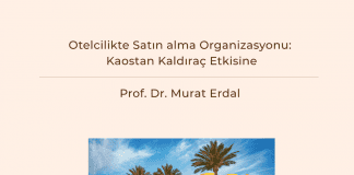 Otelcilikte Satın Alma Organizasyonu Kaostan Kaldıraç Etkisine