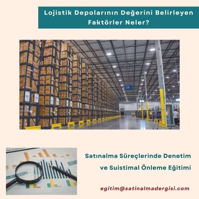 Satınalma Süreçlerinde Denetim ve Suistimal Önleme Eğitimi_Haber_Lojistik Depolarının Değerini Belirleyen Faktörler Neler Satınalma Süreçlerinde Denetim Ve Suistimal önleme Eğitimi Haber Lojistik Depolarının Değerini Belirleyen Faktörler Neler