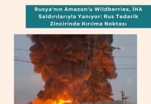 Tedarik Zincirinde Risk Yönetimi Danışmanlığı Haber Rusya'nın Amazon'u Wildberries, İha Saldırılarıyla Yanıyor Rus Tedarik Zincirinde Kırılma Noktası