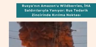 Tedarik Zincirinde Risk Yönetimi Danışmanlığı Haber Rusya'nın Amazon'u Wildberries, İha Saldırılarıyla Yanıyor Rus Tedarik Zincirinde Kırılma Noktası