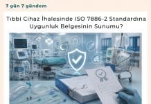 Tıbbi Cihaz İhalesinde Iso 7886 2 Standardına Uygunluk Belgesinin Sunumu Satınalma Dergisi 7 Gün 7 Gündem