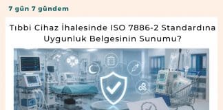 Tıbbi Cihaz İhalesinde Iso 7886 2 Standardına Uygunluk Belgesinin Sunumu Satınalma Dergisi 7 Gün 7 Gündem