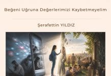 Beğeni Uğruna Değerlerimizi Kaybetmeyelim Satınalma Dergisi 7 Gün 7 Gündem