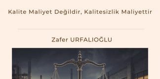 Kalite Maliyet Değildir, Kalitesizlik Maliyettir Satınalma Dergisi 7 Gün 7 Gündem