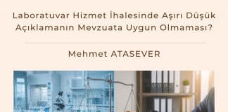 Laboratuvar Hizmet İhalesinde Aşırı Düşük Açıklamanın Mevzuata Uygun Olmaması Satınalma Dergisi 7 Gün 7 Gündem