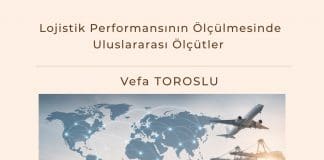 Lojistik Performansının ölçülmesinde Uluslararası ölçütler Satınalma Dergisi 7 Gün 7 Gündem
