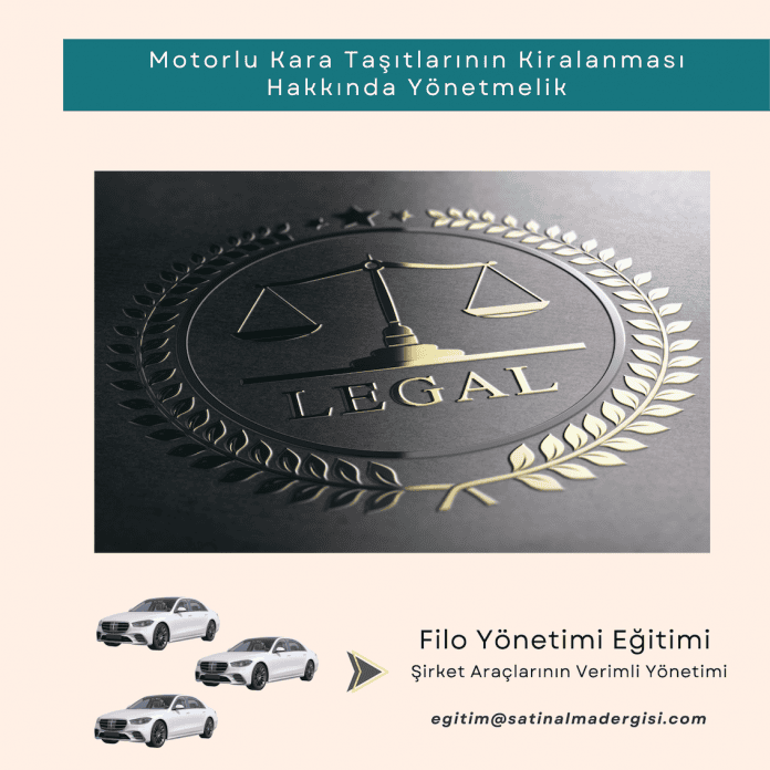Motorlu Kara Taşıtlarının Kiralanması Hakkında Yönetmelik