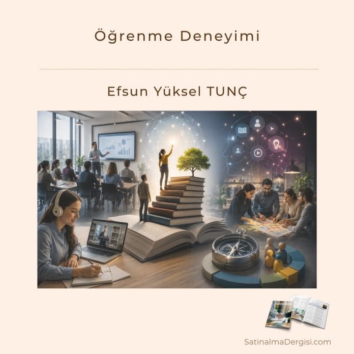 öğrenme Deneyimi Satınalma Dergisi 7 Gün 7 Gündem