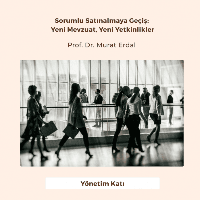 Sorumlu Satınalmaya Geçiş Yeni Mevzuat, Yeni Yetkinlikler