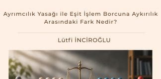 Ayrımcılık Yasağı Ile Eşit İşlem Borcuna Aykırılık Arasındaki Fark Nedir Satınalma Dergisi 7 Gün 7 Gündem
