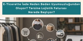 E Ticaret Depo Ve Stok Yönetimi Eğitimi Haber E Ticarette İade Neden Beden Uyumsuzluğundan Oluyor Tersine Lojistik Faturası Nerede Başlıyor
