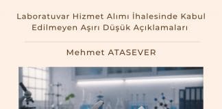 Laboratuvar Hizmet Alımı İhalesinde Kabul Edilmeyen Aşırı Düşük Açıklamaları Satınalma Dergisi 7 Gün 7 Gündem