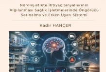 Nörolojistikte İhtiyaç Sinyallerinin Algılanması Sağlık İşletmelerinde öngörücü Satınalma Ve Erken Uyarı Sistemi Satınalma Dergisi 7 Gün 7 Gündem
