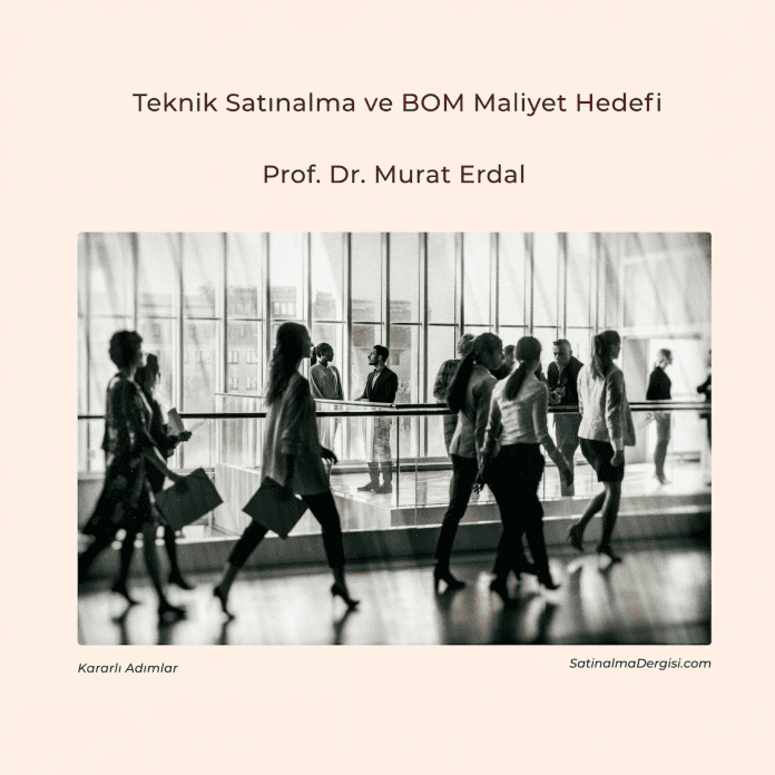 Teknik Satınalma Ve Bom Maliyet Hedefi