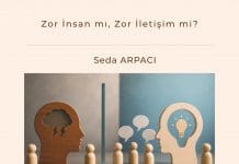 Zor İnsan mı, Zor İletişim mi? Zor İnsan Mı, Zor İletişim Mi Satınalma Dergisi 7 Gün 7 Gündem