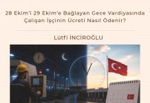 28 Ekim’i 29 Ekim’e Bağlayan Gece Vardiyasında çalışan İşçinin ücreti Nasıl ödenir Satınalma Dergisi 7 Gün 7 Gündem