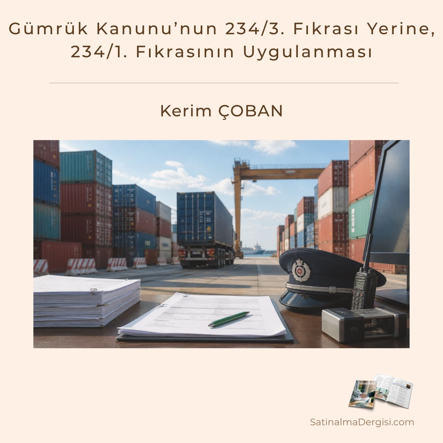 Gümrük Kanunu’nun 2343. Fıkrası Yerine, 2341. Fıkrasının Uygulanması