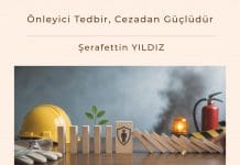 önleyici Tedbir, Cezadan Güçlüdür Satınalma Dergisi 7 Gün 7 Gündem