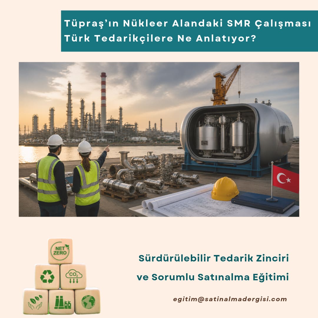 Sürdürülebilir Tedarik Zinciri Ve Sorumlu Satınalma Eğitimi Haber Tüpraş’ın Nükleer Alandaki Smr çalışması
