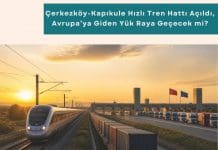 Tedarik Zinciri Danışmanlığı Haber çerkezköy Kapıkule Hızlı Tren Hattı Açıldı, Avrupa’ya Giden Yük Raya Geçecek Mi