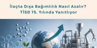 Tedarik Zinciri Danışmanlığı Haber İlaçta Dışa Bağımlılık Nasıl Azalır Ti̇sd 75. Yılında Yanıtlıyor