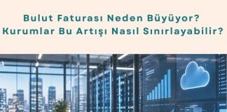 Tedarik Zinciri Dijital Dönüşüm Danışmanlığı Haber Bulut Faturası Neden Büyüyor, Kurumlar Bu Artışı Nasıl Sınırlayabilir