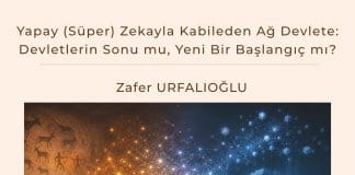 Yapay (süper) Zekayla Kabileden Ağ Devlete Devletlerin Sonu Mu, Yeni Bir Başlangıç Mı Satınalma Dergisi 7 Gün 7 Gündem